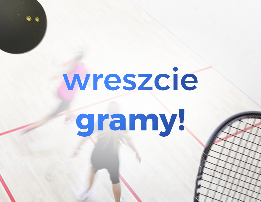 https://www.squashcity.com.pl/wp-content/uploads/2020/05/wreszcie-gramy-whiter.png